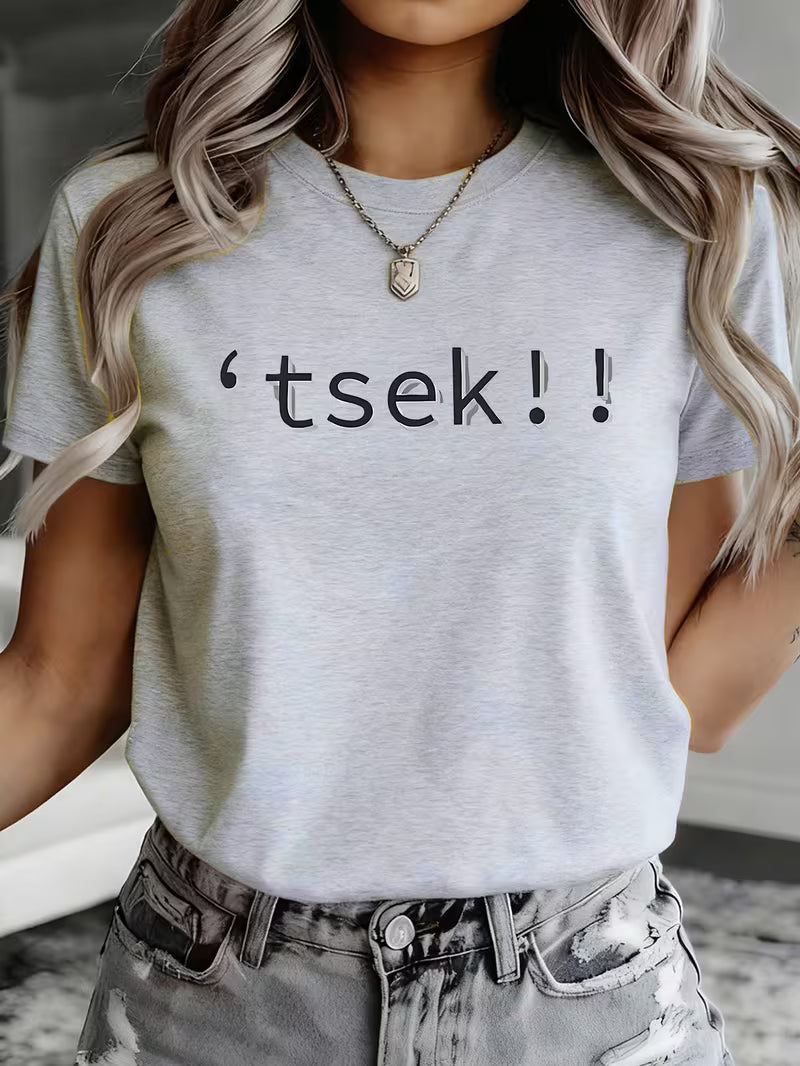 Womens tsek!! T-shirt