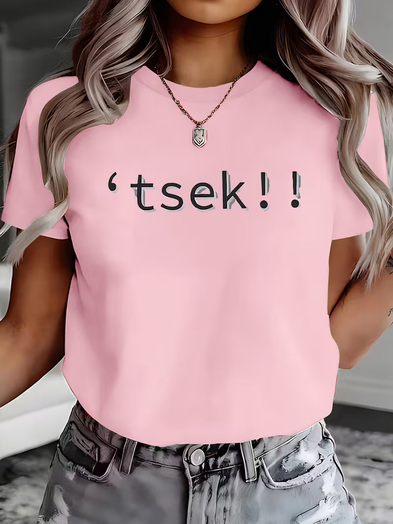 Womens tsek!! T-shirt