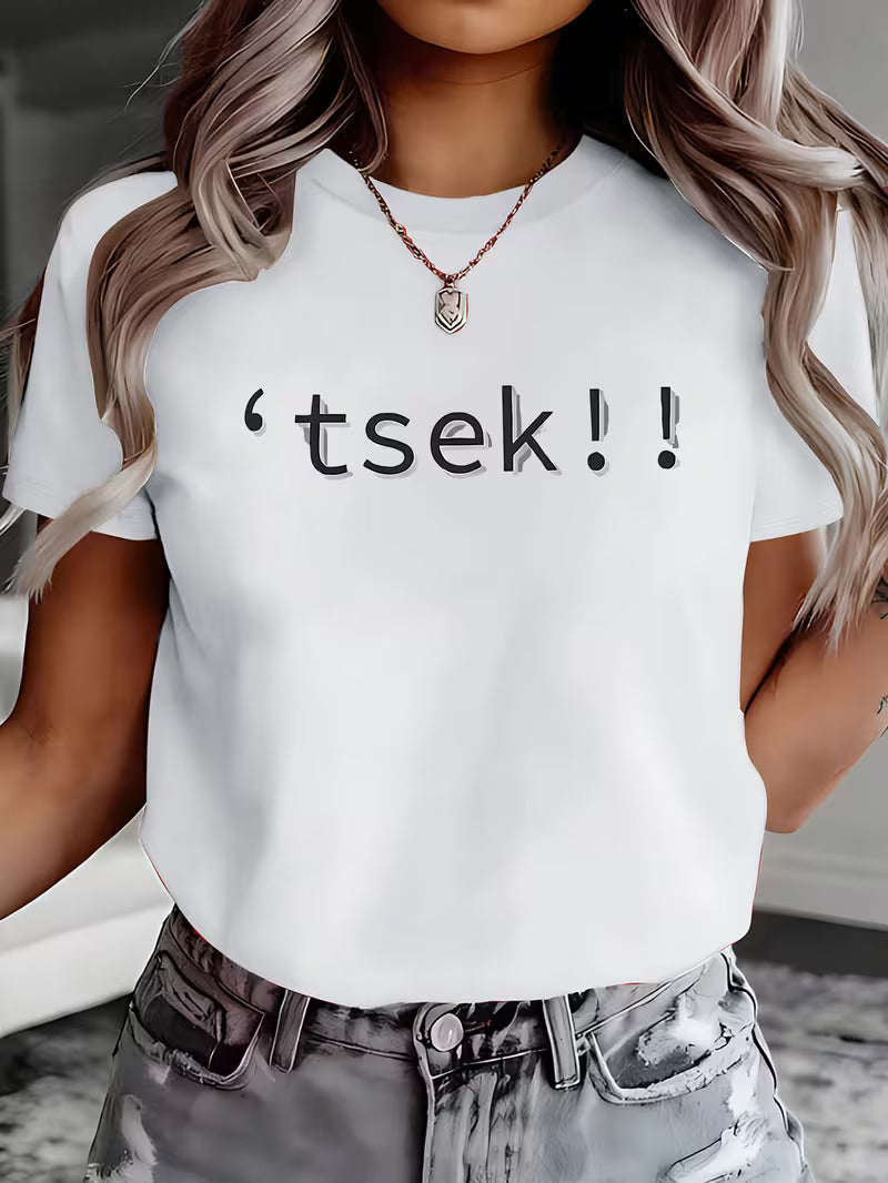 Womens tsek!! T-shirt